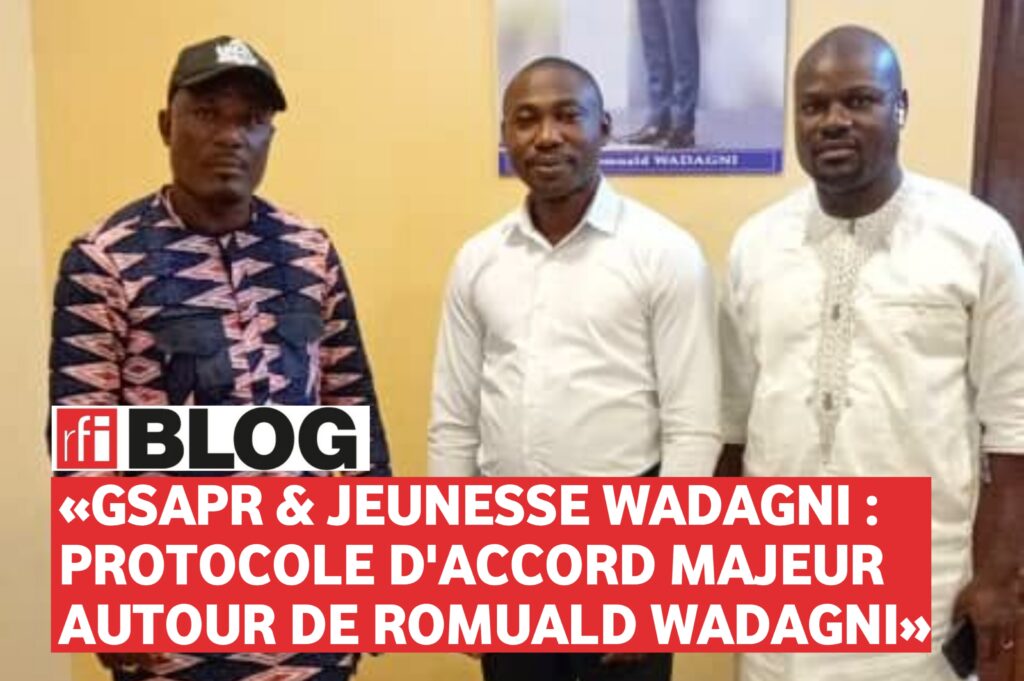 Article : GSAPR et JEUNESSE WADAGNI : un protocole d’accord majeur autour de Romuald WADAGNI