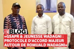 Article : GSAPR et JEUNESSE WADAGNI : un protocole d’accord majeur autour de Romuald WADAGNI